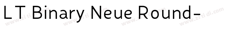 LT Binary Neue Round字体转换